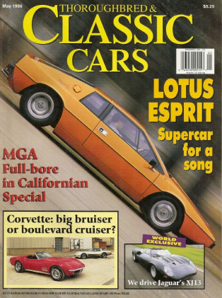 THOROUGHBRED & CLASSIC CARS 1996 MAY - 69 v 82 VETTE, XJ13 JAG, MGA RACER